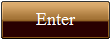 Enter